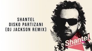 Shantel Disko Partizani (DJ Jackson Remix) mp3 yukle indir