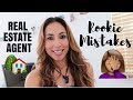 Real Estate Agent Rookie Mistakes