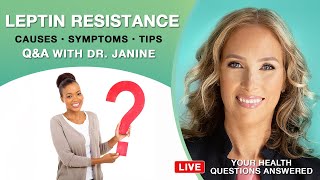 Leptin Resistance | Causes, Tips, & Symptoms of Leptin Resistance | Dr. J9
