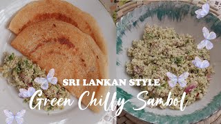 Cooking Vlog #21| How to make sri lankan style green chilly coconut sambol in tamil 👌😋