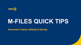 M-Files Quick Tips - Document Types, Editing & Saving