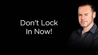 Should You Lock In a 30-Year Mortgage Rate Right Now?