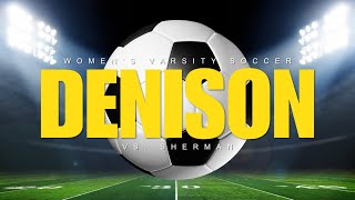 Denison vs Sherman | Varsity Women's Soccer