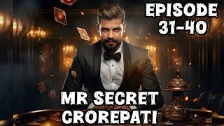 mr secret crorepati episode 31-40 ll Mafia love story audio story hindi @nitish09115