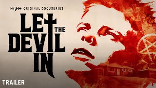 Let the Devil In (MGM+ 2025 Series) Official Trailer