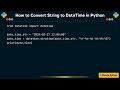 How to Convert String to DateTime in Python