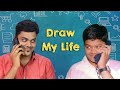 Draw My Life | Tamil Tech ( TAMIL SELVAN Life Story ) என் கதை || My Biography