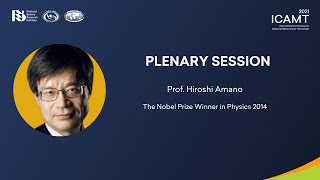 ICAMT 2021 Plenary Session - Prof. Hiroshi Amano