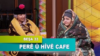 HINEK HENEK - PERÊ Û HÎVÊ CAFE