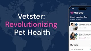 Revolutionizing Vet Care for Pets Globally: Vetster