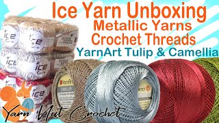 Ice Yarns Unboxing - Metallic Yarns & Crochet Thread Yarn Haul - Yarn Nut
