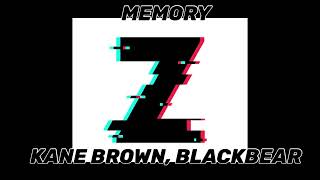 Memory- Kane Brown, Blackbear (lyrics)  ///Z Muzic///