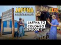 LAST DAY IN JAFFNA EP 4 | [ENG] SUB