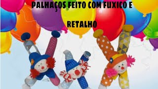 Palhacinho feito com FUXICO muito fácil de fazer