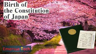Birth of the Constitution of Japan After World War II