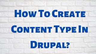 Create content type in Drupal 10.