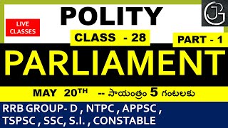 POLITY CLASS 28 -  PARLIAMENT PART 1 IN TELUGU