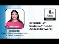 Raiders of The Lost Amazon Keywords - Nisan Bal - Amazon Legends - Episode # 147