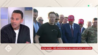 Elon Musk : des ingérences qui inquiètent l’Europe - La Story - C à Vous