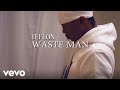 Teflon Young King - Waste Man (Official Music Video)