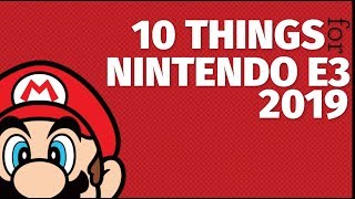 E3 2019: 10 Things We Need to See From Nintendo