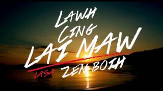 Zen Boih-Lawh Cing Lai Maw