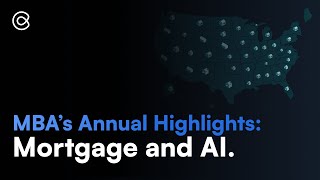 AI Bytes | Episode 002: AI \u0026 Mortgage - MBA’s annual highlights