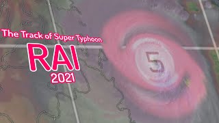 The Track of Super Typhoon Rai (Odette) (2021)