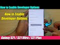 Galaxy S21/Ultra/Plus: How to Enable Developer Options