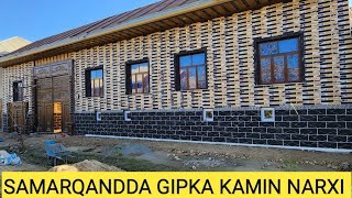 SAMARQANDDA GIPKA KAMIN NARXLARI