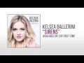 Kelsea Ballerini "Sirens" Audio