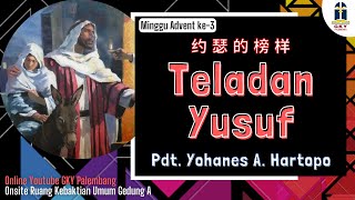 [KU2] Teladan Yusuf | Pdt. Yohanes A. Hartopo | 11 Desember 2022