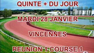 PRONOSTIC PMU TURF QUINTÉ + DU JOUR MARDI 28 JANVIER 2025 RÉUNION 1 COURSE 1 VINCENNES