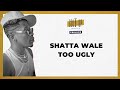 Gold Up & Shatta Wale - Too Ugly [Lyrics Video]