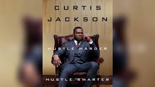 Hustle Harder Hustle Smarter by Curtis Jackson “50 Cent” - Book Review (LEVEL UP YOUR HUSTLE)