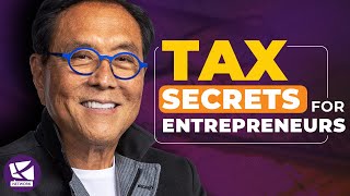 Tax Secrets for Entrepreneurs - Robert Kiyosaki, @TomWheelwrightCPA