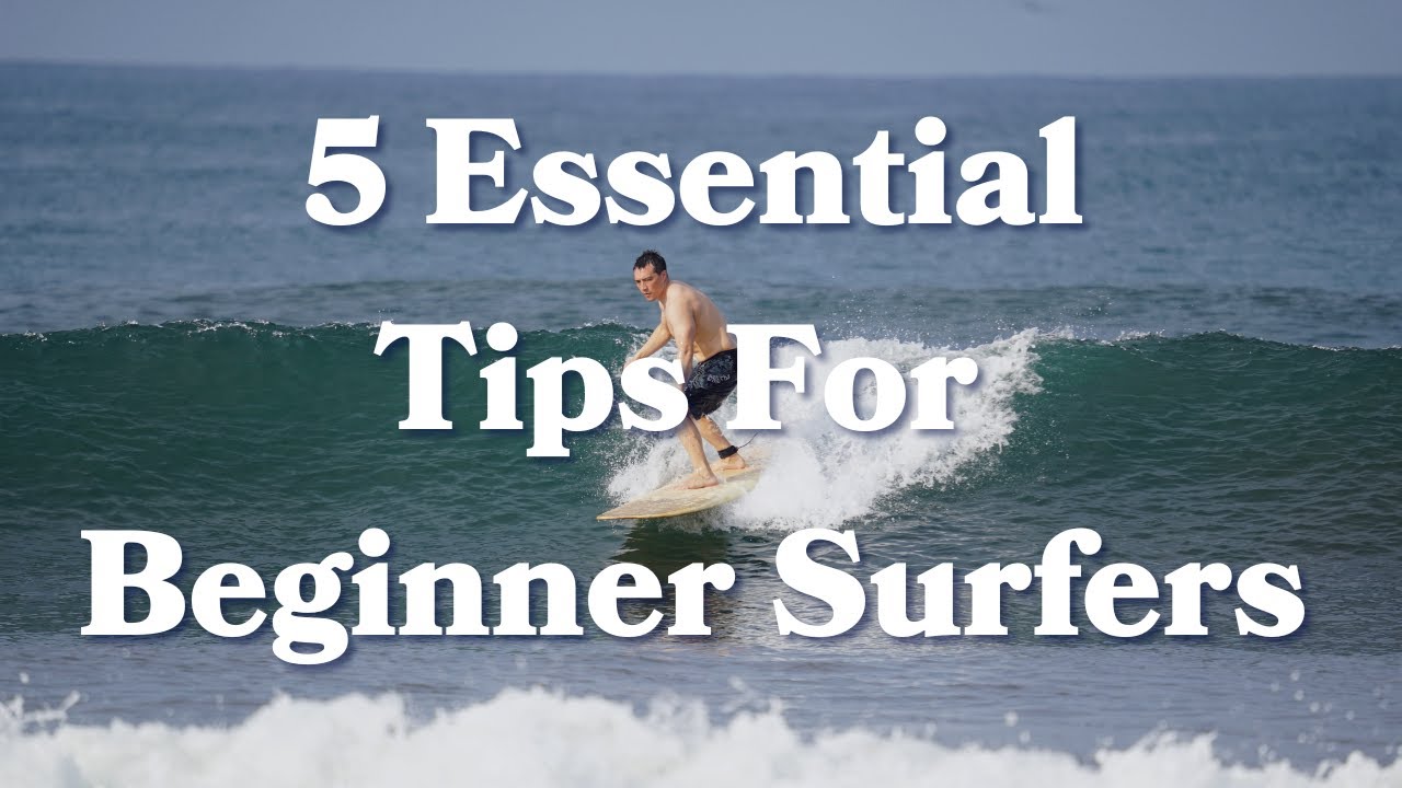 5 Easy Beginner Surf Tips | Surfing Made Easy - YouTube