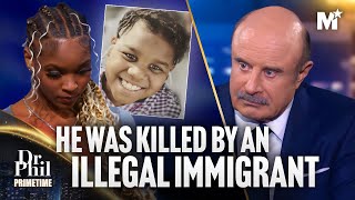 Dr. Phil: How Migrant Crime is Ruining the Lives Of American Families | Dr. Phil Primetime