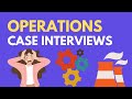 Learn Operations Case Interviews in 13 Minutes