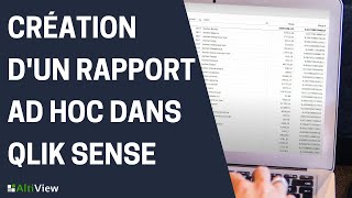 Rapport Ad Hoc dans Qlik Sense