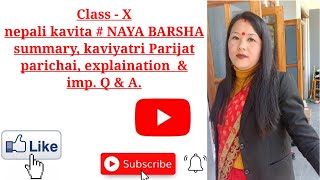 Nepali kavita Naya Barsha full summary, explaination, Kavi parichai and imp. Q \u0026 A. PART - I .