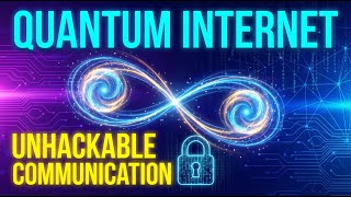 Quantum Internet Explained: How Entangled Photons Could Make Communication Unhackable
