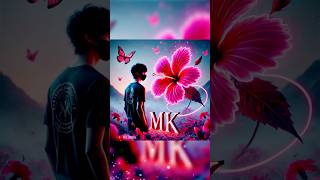 M K romantic couple’s name letter WhatsApp status, m+k name love letter status, #rk_hsan @rk_hsan