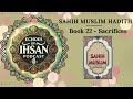 Echoes of Ihsan Podcasts * Sahih Muslim Hadith, Book 22 - Sacrifices