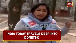 India Today Travels Deep Into Rebel-Region Donetsk, Devastating Reality Of War-Ravaged City