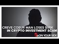 Creve Couer man loses thousands in crypto investment scam