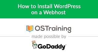 WordPress Beginner Tutorial #4: How to Install WordPress on a Webhost