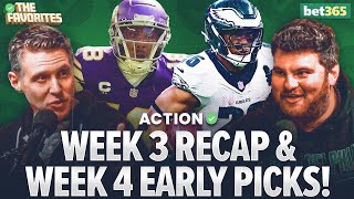 Early Week 4  Bets \u0026 NFL Week 3 Recap with Chad Millman \u0026 Simon Hunter | The Favorites Podcast