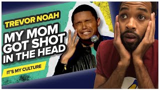First Time Watching | Trevor Noah - "My Mom Got Shot In The Head" (It's My Culture) Reaction