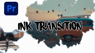 INK TRANSITION [Premiere Pro TUTORIAL] (Nainoa Langer Style)